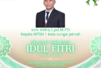 Kepala MTsN 1 Kota Sungai Penuh, Soni Indra, S.Pd., M.Pd menyampaikan ucapan Selamat Hari Raya Idul Fitri 1447 H / 2026 M kepada masyarakat dan keluarga besar dunia pendidikan.